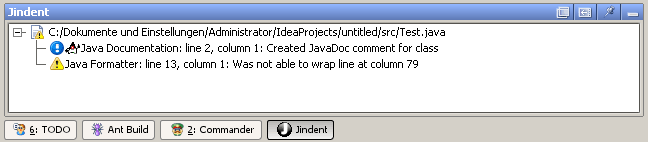 Jindent messages, warnings and errors will be displayed in a special tool window