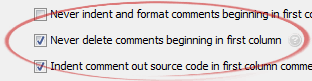 Never delete comments beginning in first column