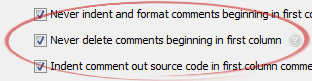 Never delete comments beginning in first column